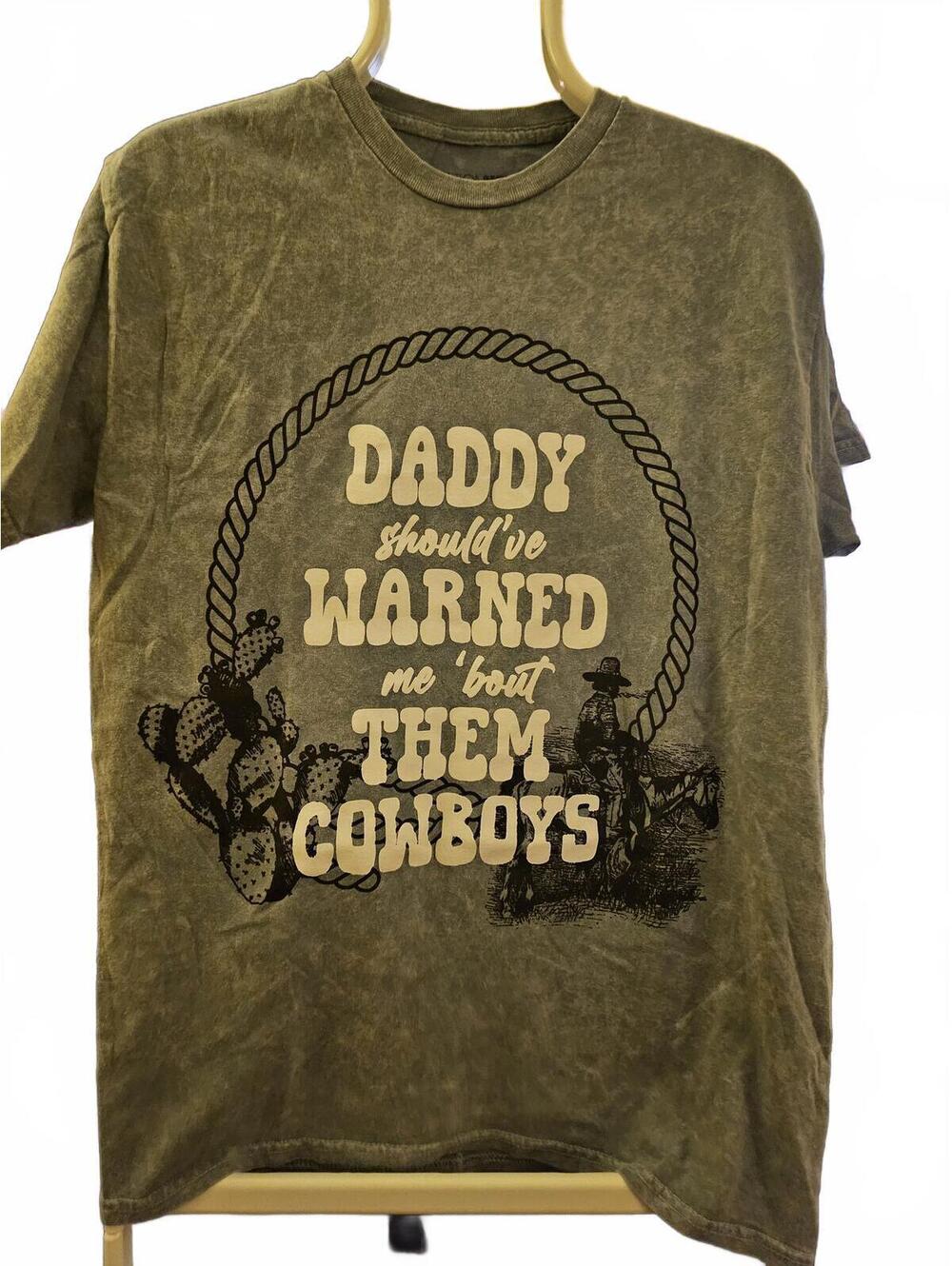 Daddy should've Warned Me About Cowboys -Washed - Women's S/M NWOT -Fashion Nova